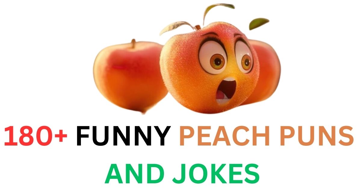 180+ Funny Peach Puns And Jokes: Fun and Fruity