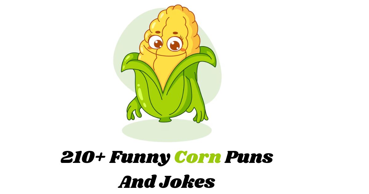 210+ Funny Corn Puns And Jokes: Corny Giggles