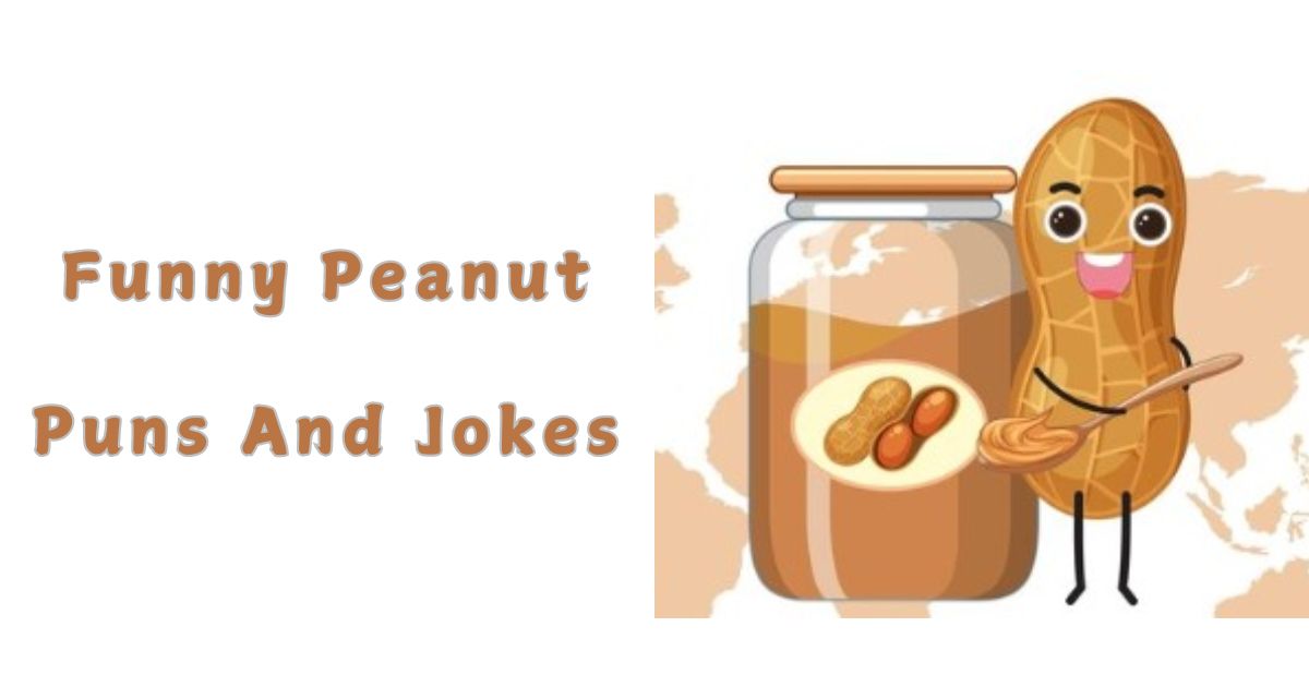 110+ Funny Peanut Puns And Jokes: laughing with a crunch