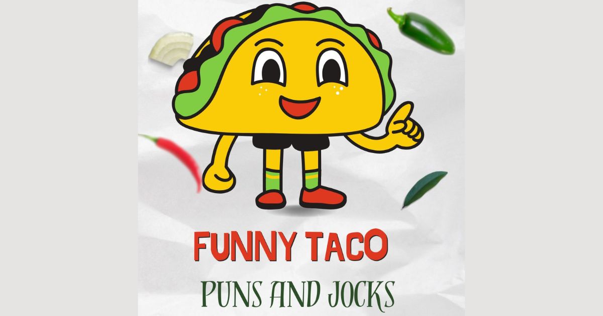 90+ Funny Taco Puns and Jokes