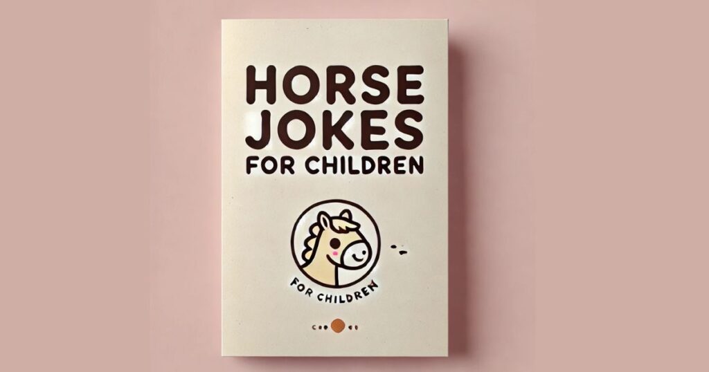 Funny horse jokes for children