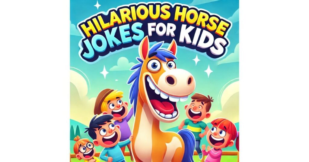 Hilarious horse jokes for kids