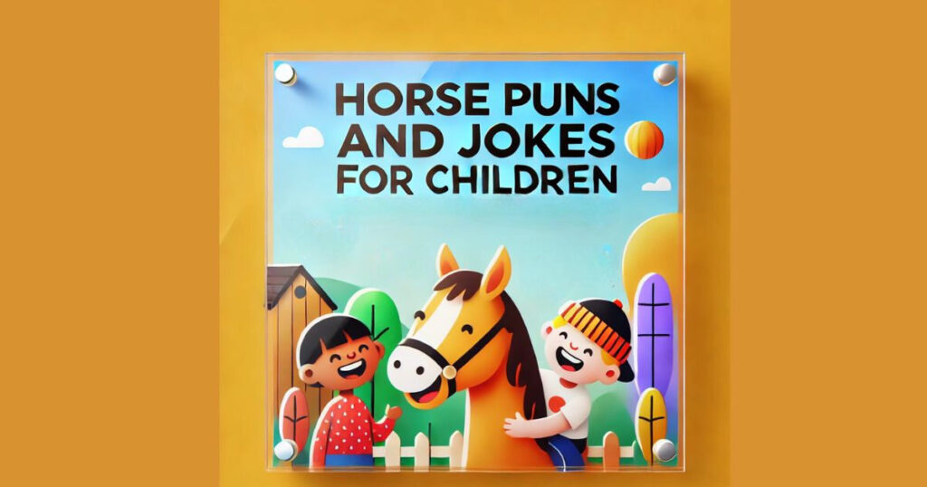 Horse puns and jokes for children