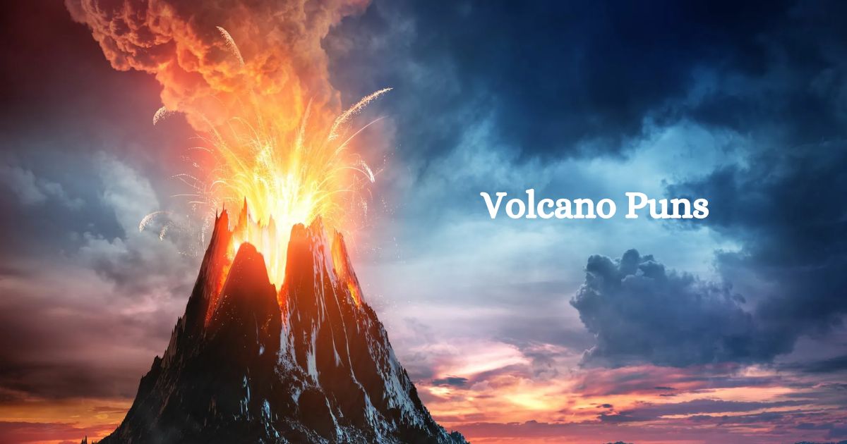 Volcano Puns