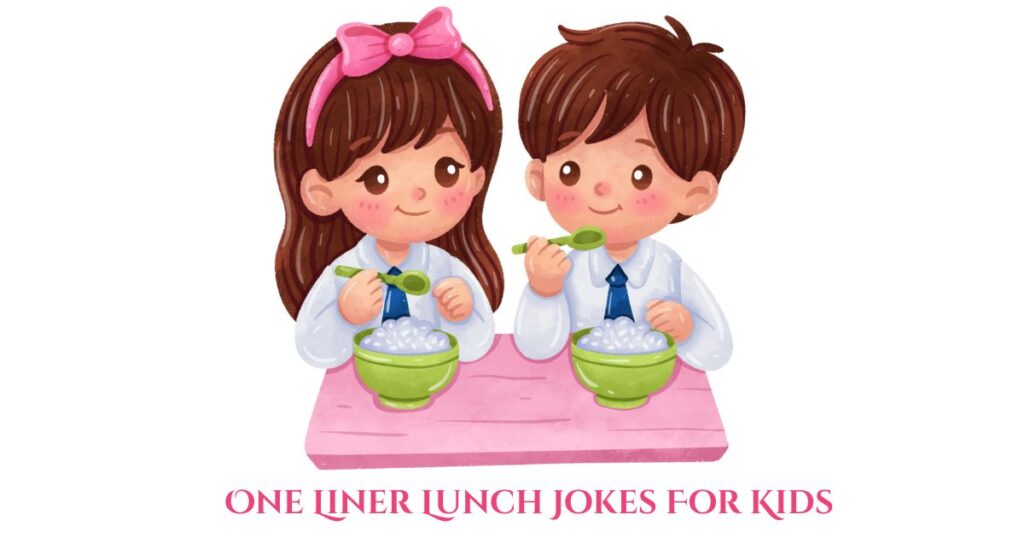 One Liner Lunch Jokes For Kids