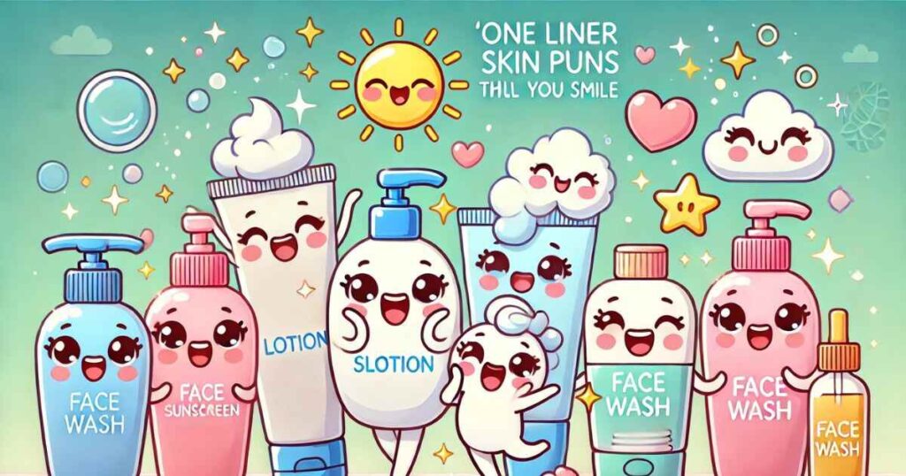 One Liner Skin Puns That Will Make You Smile