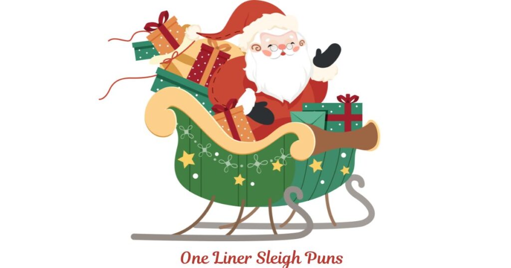 One Liner Sleigh Puns to Share