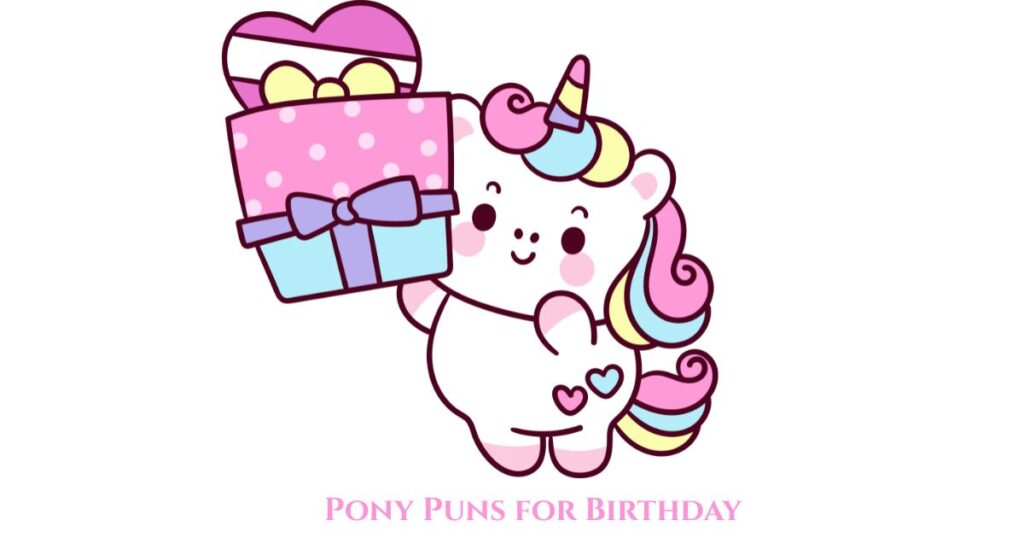 Pony Puns for Birthday Cards and Messages