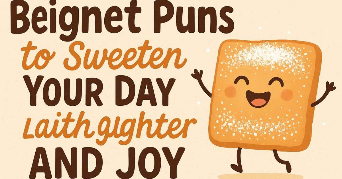 214+ Beignet Puns to Sweeten Your Day with Laughter and Joy