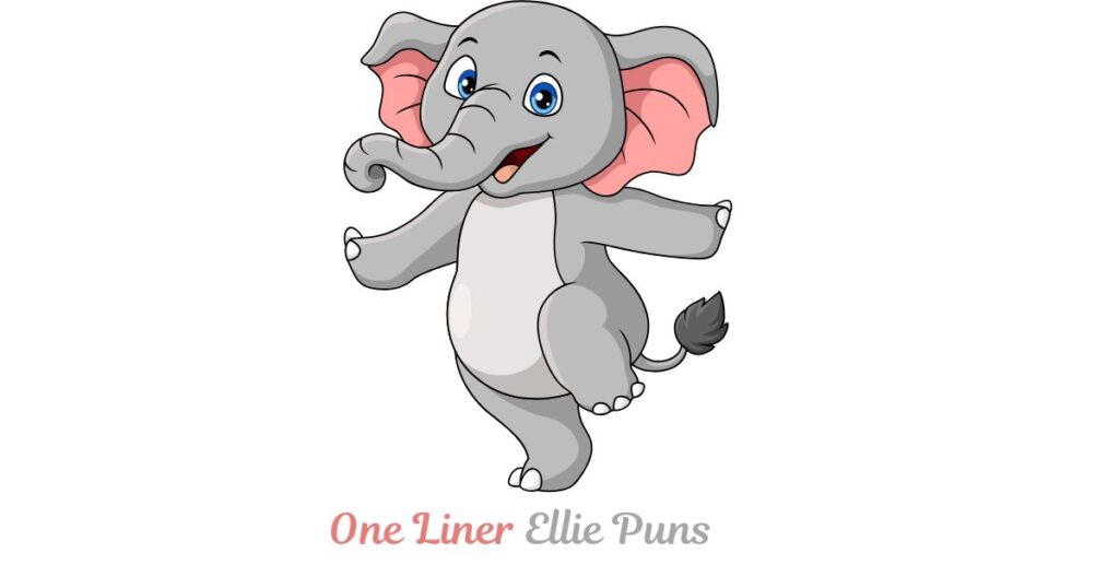One Liner Ellie Puns That Will Make You Smile