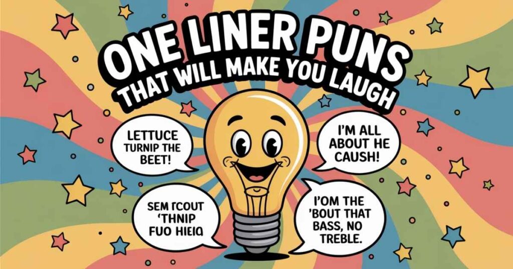 One Liner Puns That Will Make You Laugh
